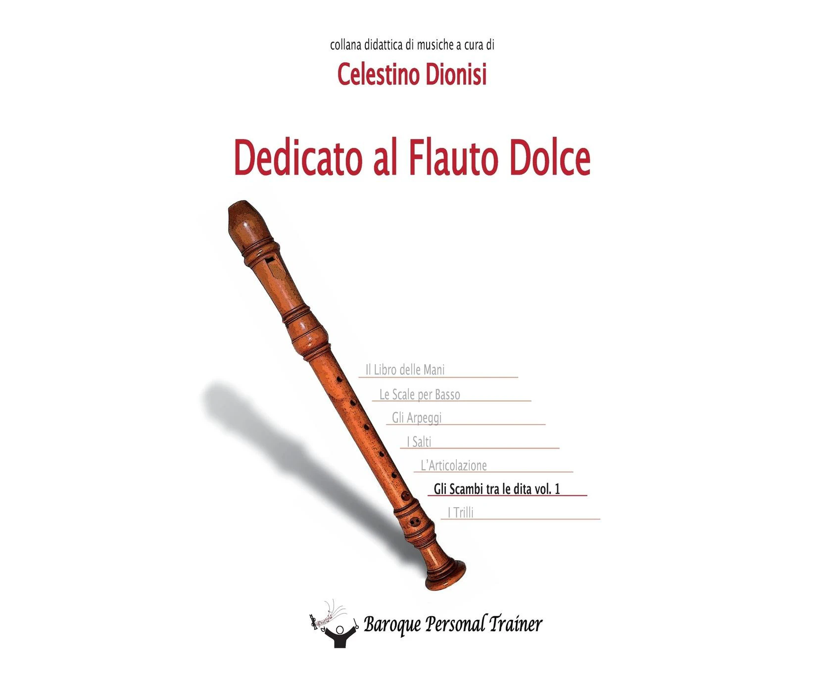 Dedicato al Flauto Dolce - Gli scambi tra le dita per Contralto [Italian]