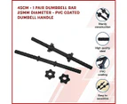 45cm - 1 Pair Dumbbell Bar 25mm Diameter - PVC Coated Dumbell Handle