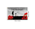 5x3F Lest We Forget Flag Remembrance Day Banner for Street House Type--01