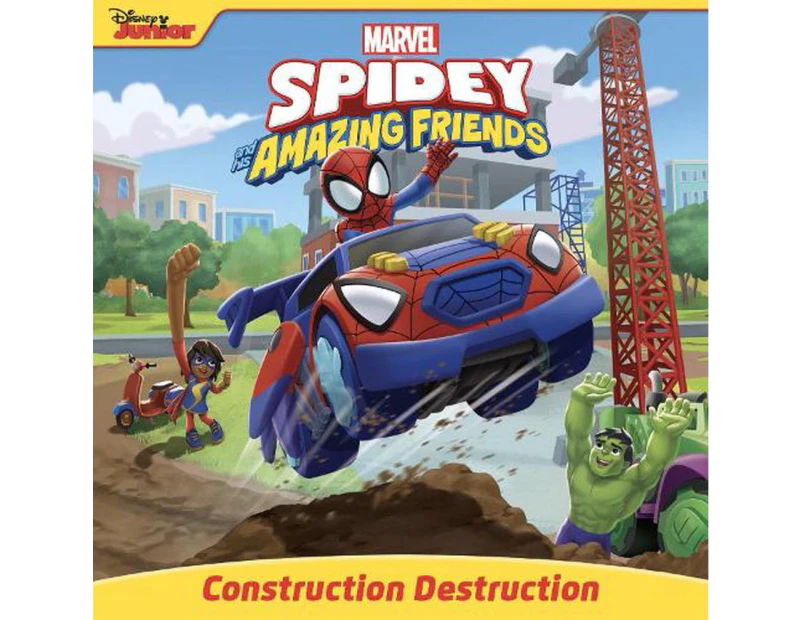 Spidey and His Amazing Friends: Construction Destruction