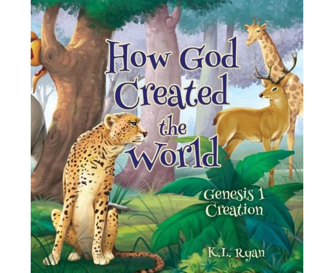 How God Created the World by K. L. Ryan