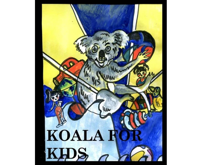 Koala for Kids MR.KOALA by Alice Daena Hickey