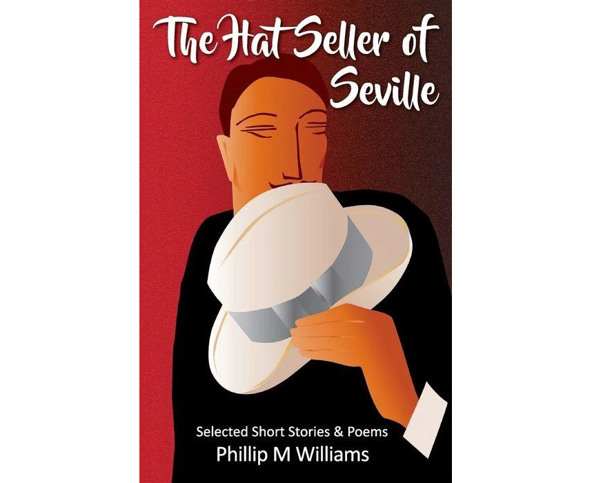 The Hat Seller of Seville by Phillip Williams