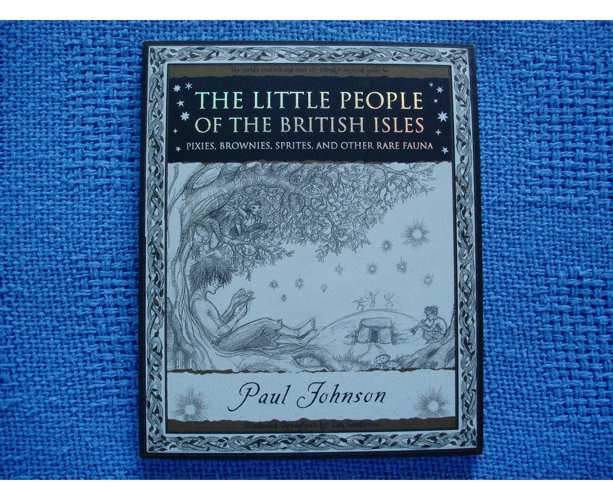 The Little People: Of the British Isles: Pixies, Brownies, Sprites and Other Rare Fauna