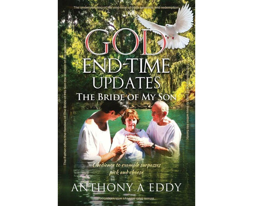 GOD Endtime Updates The Bride of My Son by Anthony Eddy