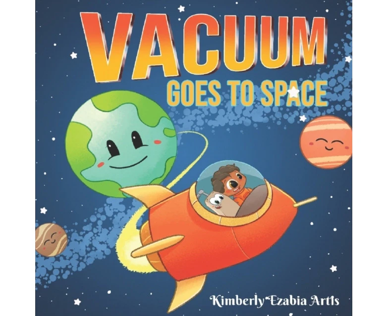 Vacuum Goes to Space by Kimberly Ezabia Artis