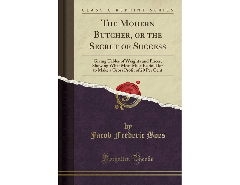 The Modern Butcher, or the Secret of Success Paperback Book