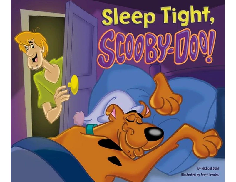 Sleep Tight ScoobyDoo by Michael Dahl & Illustrated by Scott Jeralds