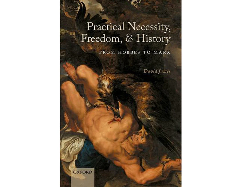 Practical Necessity, Freedom, and History