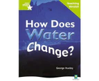 Rigby Star Non-fiction Guided Reading Green Level: How does water change? Teaching Version