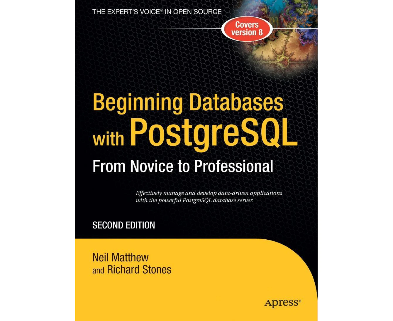 Beginning Databases with PostgreSQL: From Novice to Professional