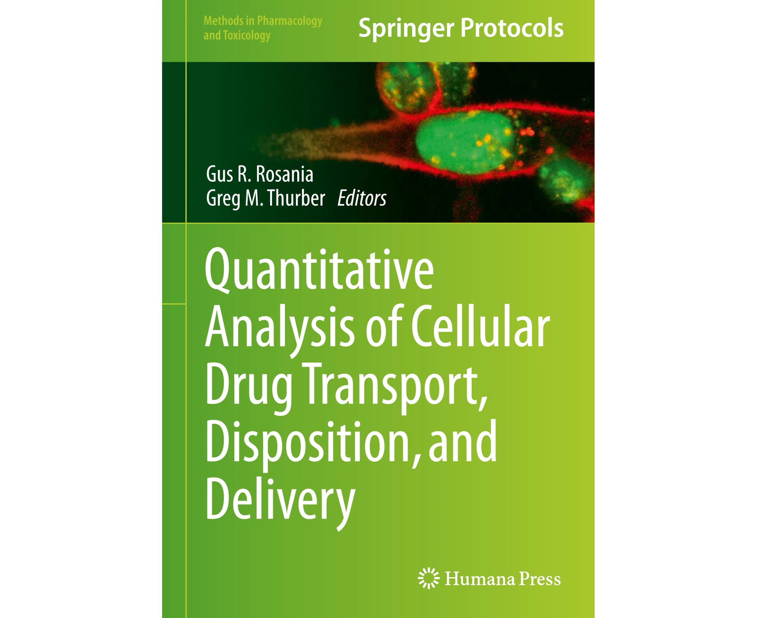 Quantitative Analysis of Cellular Drug Transport, Disposition, and Delivery (Methods in Pharmacology and Toxicology)