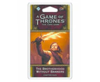 A Game Of Thrones Lcg The Brotherhood Without Banners
