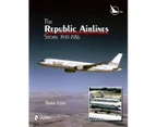 The Republic Airlines Story