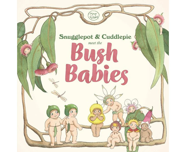 Snugglepot & Cuddlepie meet the Bush Babies