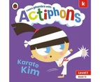 Actiphons Level 1 Book 12 Karate Kim