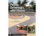 Patios, Driveways, and Plazas