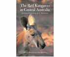 The Red Kangaroo in Central Australia : An Early Account by A.E. Newsome