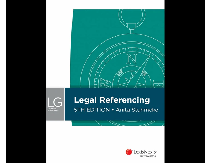 Legal Referencing, 5th edition : LexisNexis Guide