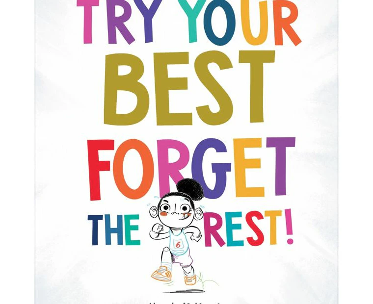 Life Lessons - Try Your Best, Forget The Rest - Heath Mckenzie