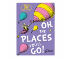 Oh, The Places You'll Go!