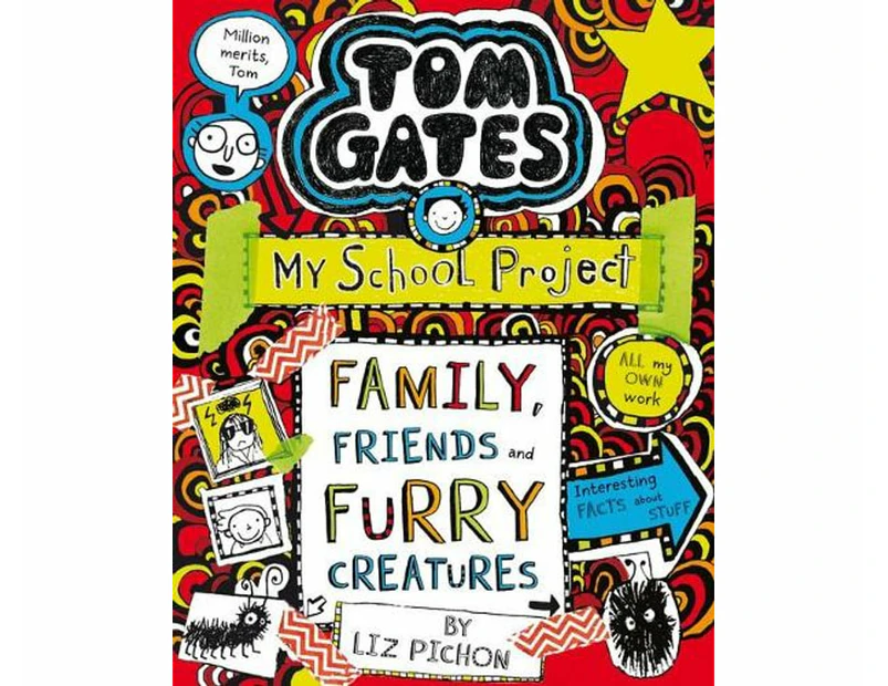 Tom Gates: Family, Friends and Furry Creatures : Tom Gates: Book 12