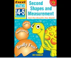 EXCEL EARLY SERIES AGE 4-5 MATHS BOOK 6: SECOND SHAPES & MEASUREMENT WORKBOOK