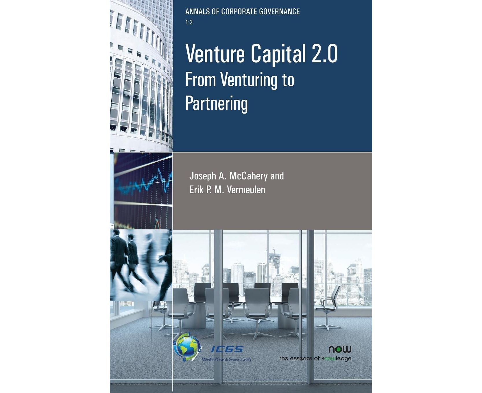 Venture Capital 2.0: From Venturing To Partnering (annals Of Corporate 