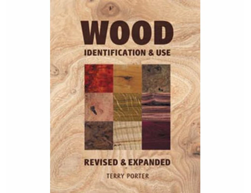 Wood : Identification and Use