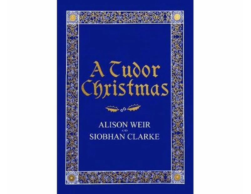 A Tudor Christmas : A Tudor Christmas
