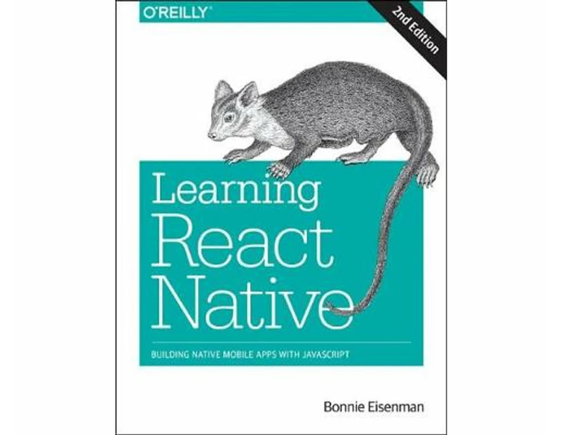 Learning React Native : Building Native Mobile Apps with JavaScript