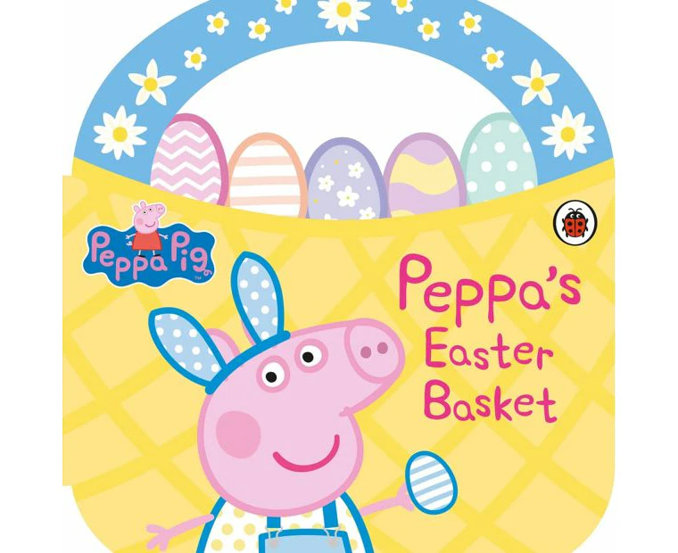 Peppa Pig: Peppa's Easter Basket Shaped Board Book