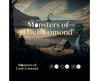 Monsters Of Loch Lomond