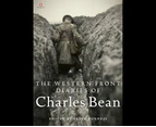 The Western Front Diaries of Charles Bean : The Western Front Diaries of Charles Bean