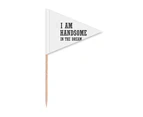 I Am Handsome In The Dream Toothpick Triangle Cupcake Toppers Flag