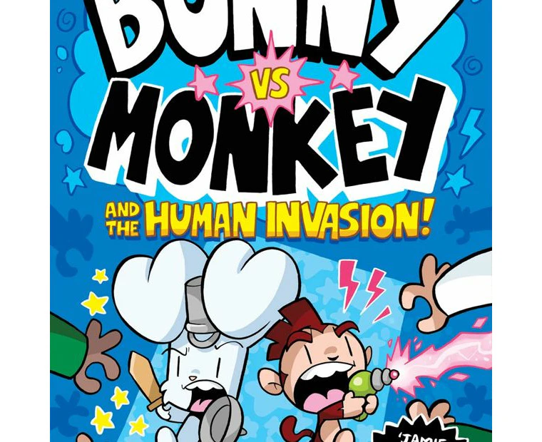 Bunny Vs Monkey And The Human Invasion - Jamie Smart