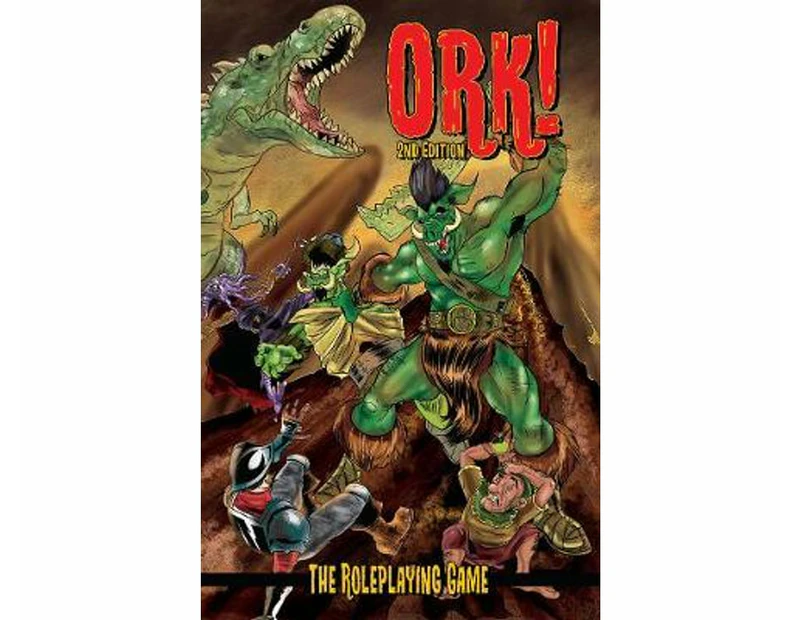 Ork! The Roleplaying Game : Second Edition