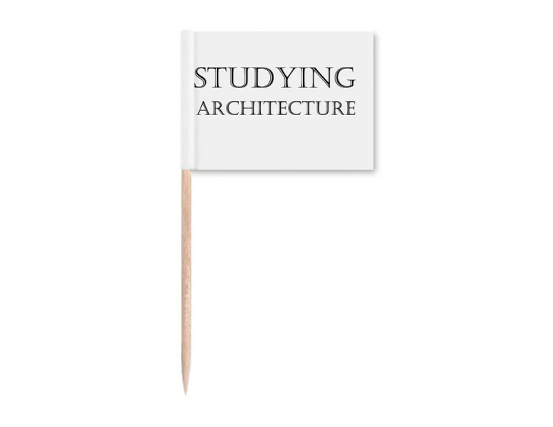 Short Phrase Studying Architecture Toothpick Flags Marker Topper Party Decoration