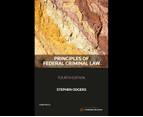 Principles Federal Criminal Law :  4th Edition