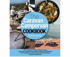 The Caravan & Campervan Cookbook : Over 100 delicious recipes