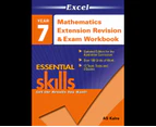 Mathematics Extension Revision And Exam Workbook - Year 7 : Excel Essential Skills (2013 Edition)