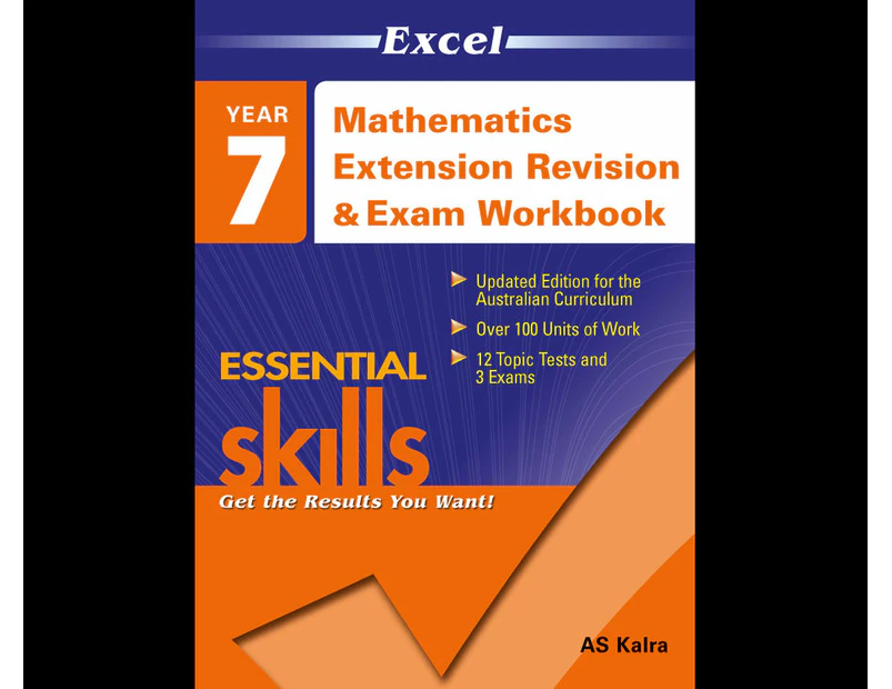 Mathematics Extension Revision And Exam Workbook - Year 7 : Excel Essential Skills (2013 Edition)