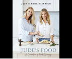 Jude's Food : A Celebration of Food & Family