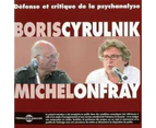 Cyrulnik / Onfray - Defense Et Critique De La Psychanalyse  [COMPACT DISCS] USA import