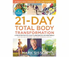 The Primal Blueprint 21-Day Total Body Transformation : The Primal Blueprint 21-Day Total Body Transformation