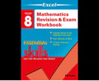 Mathematics Revision and Exam Workbook 1 - Year 8 : Excel Essential Skills