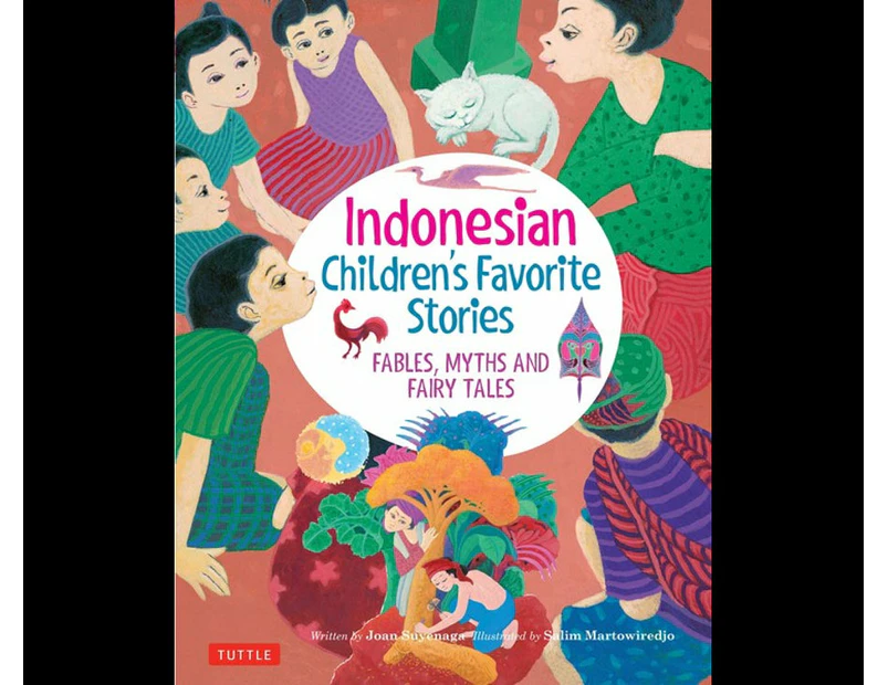 Indonesian Children's Favorite Stories : Fables, Myths and Fairy Tales