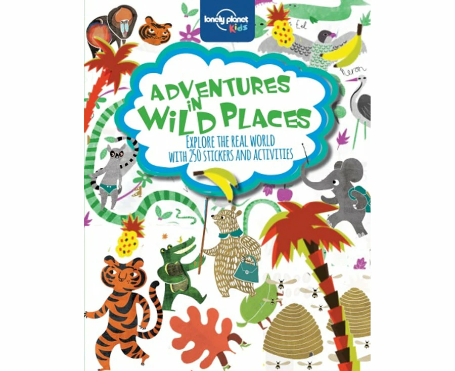 Lonely Planet Kids Adventures in Wild Places, Activities and Sticker Books