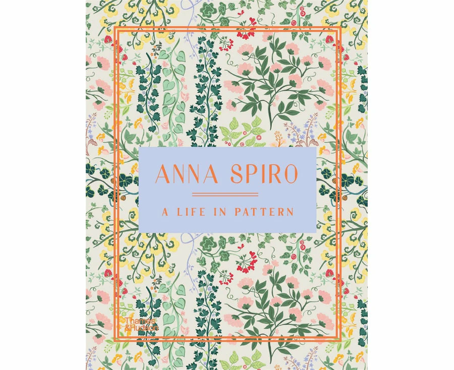 Anna Spiro: Life in Pattern