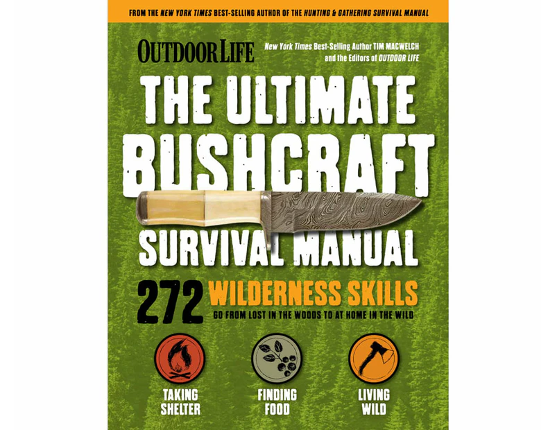 Outdoor Life: Ultimate Bushcraft Survival Manual : 272 Wilderness Skills | Survival Handbook | Gifts For Outdoorsman